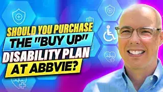 Disability Plans at AbbVie: Short-Term, Long-Term, and &ldquo;Buy Up&rdquo; Coverage