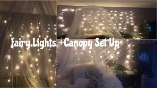 FAIRY LIGHTS + CANOPY BEDROOM SET UP