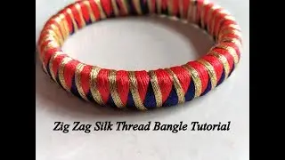 Silk Thread Bangle | How to make Silk Thread Jewelry | Zig Zag Silk Thread Bangle