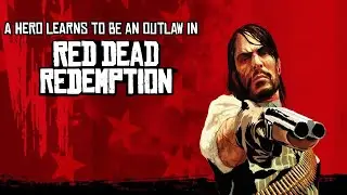 A Hero Learns the Way of the West in Red Dead Redemption #reddeadredemption #reddeadredemptionstream