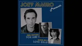 Joey Mauro Presents Fred Ventura &ndash; You And I (Vocal Version)