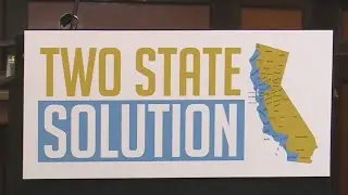 Assemblymember proposes the 'two state solution' to split up California