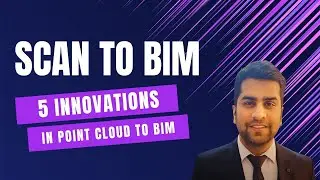 5 Innovations in Scan to BIM | Point Cloud to BIM