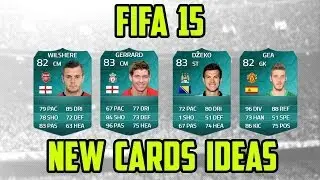 Fifa 15 - New Card Ideas!!