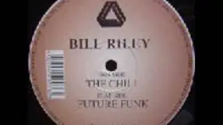 Bill Riley -  The Chill (Full Cycle)
