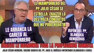 🔥 El mamporrero del PP Julio C&eacute;sar se estrella Ekaizer lo destroza con datos que no pudo rebatir