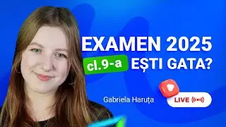 MATEMATICA EXAMEN CL.9 2025 CU GABRIELA HARUȚA