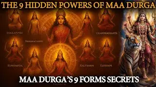 Maa Durga&rsquo;s 9 Forms Secrets | Hidden Power of Navdurga Mantras & Energy Awakening | Durga Sadhana