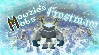 Minecraft | Mowzies Mobs Update | CRAZY FROSTMAW YETI BOSS!!!