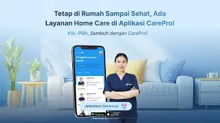 Kenali Layanan CarePro: Solusi Homecare dari Rumah Anda