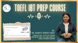 TOEFL-Session 4: Introduction to Reading - Question Types (Vocabulary & Reference Questions)