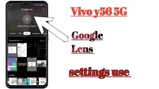 Vivo y56 5G How to use Google Lens settings hidden features use