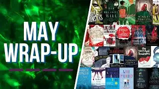 Monthly Reading Wrap-Up & Book Recommendations May 2022