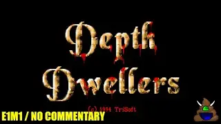 Depth Dwellers (DOSBox) - E1M1 - No Commentary