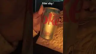 Diet coke ke nashe 🤟🏻😝#minivlog #life #sumegha #dietcoke #vlogs