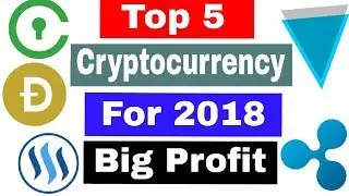 Top 5 Coins To Invest For 2018 || Best Coins To Invest And Get Huge Profit In 2018 Hindi
