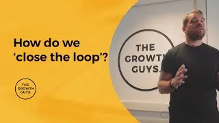 The Marketing Funnel Is Outdated!! You Must Now Close The Loop | The Growth Guys