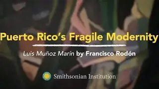 Puerto Rico’s Fragile Modernity: Luis Muñoz Marín by Francisco Rodón