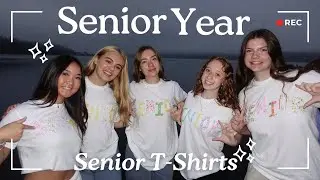 Senior Year Vlogs: Pt 2 - Senior T-Shirts