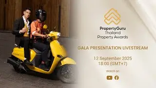 The 20th PropertyGuru Thailand Property Awards 2025 - Gala Presentation Livestream