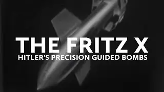 Hitler's Precision Guided Bombs: Fritz X & Hs 293