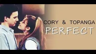 Cory & Topanga | Perfect