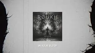 R&Oslash;UKH - Venom (Official Audio with lyrics)