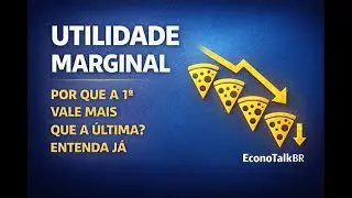 Utilidade marginal: por que a primeira unidade vale mais que a &uacute;ltima?