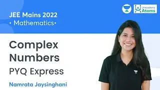 Complex Numbers | PYQ Express | Previous Year Questions of JEE Main 2021 | Unacademy Atoms