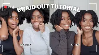A SERIOUS HAIR TRANSFORMATION...Braid Out Tutorial  | Jessie & Jessica