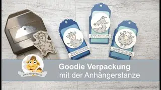 Anleitung Goodie Verpackung Anhängerstanze