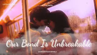 Our Bond Is Unbreakable ❤️ Strong Connection Subliminal 111Hz