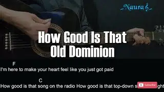 Old Dominion - How Good Is That Guitar Chords Lyrics