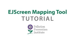 EJ Screen Tutorial