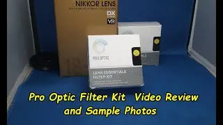 Pro Optic filter kit  on Nikkor Lens video review and sample photos