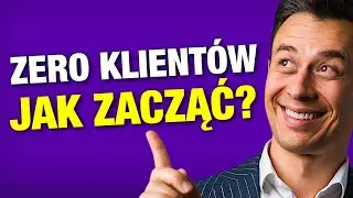 Jak zdobyć pierwszych 10 klientów w 2022 roku?