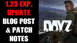 DayZ Experimental Update 1.29 Blog Post & Patch Notes: New Clothes, Headgear & Survival Economy!