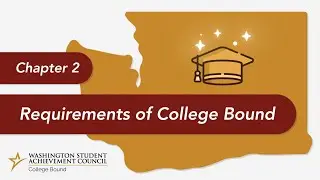 Chapter 2: Requirements of College Bound