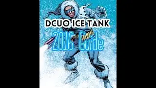 DCUO | ICE TANK LOADOUT | 2016 GUIDE