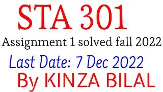 STA301 Assignment 1 fall 2022 | Kinza Bilal