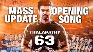 Thalapathy 63  Mass Opening Song Update | #Vijay #Atlee #Nayanthara #Thalapathy63Songs #Vijay63