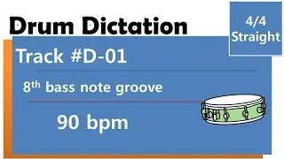 Drum Dictation / #D-01 / 90bpm /