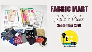 FABRIC SWATCH CLUB REVIEW | Fabric Mart Julie's Picks - September 2019