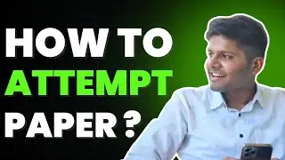 3 Paper attempting Tips to boost your JEE Main score (by AIR 1)