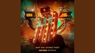 Why Am I doing This?! (Extended Mix)