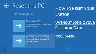 How To Reset Windows 10 Without Losing your personal Data | Reset Windows 10 Settings