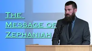 The Message of Zephaniah | Sun, Sep 07/25 PM | Logan Seibert | The Book of Zephaniah
