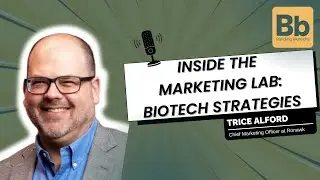 Inside the Marketing Lab: Biotech Strategies with Trice Alford, Chief Marketing Officer at Ronawk