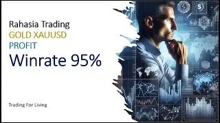 Rahasia Trading GOLD XAUUSD Profit Win Rate 95%