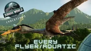 Every Flyer AND Every Aquatic Dinos in Jurassic World Evolution 3 (SO FAR)